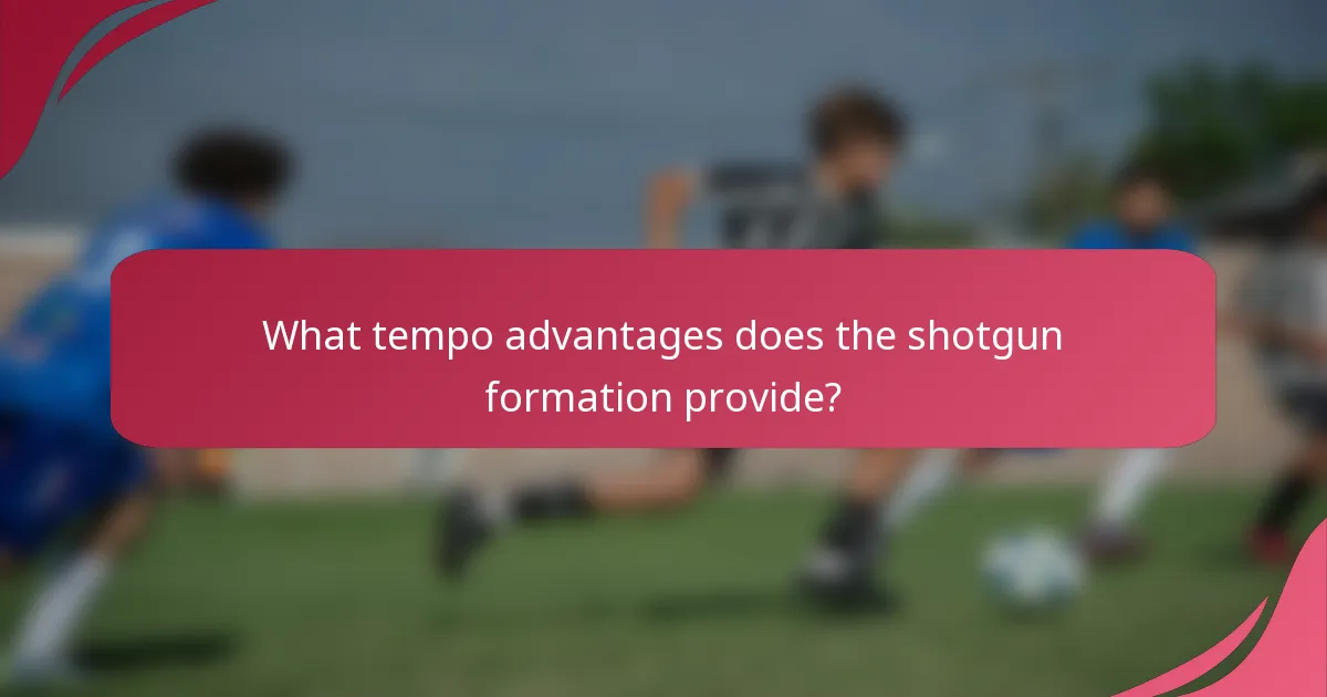 What tempo advantages does the shotgun formation provide?